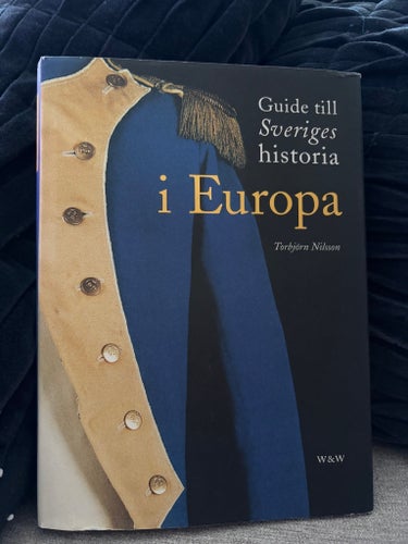 Guide till Sveriges historia i Europa av Torbjörn Nilsson, 2003