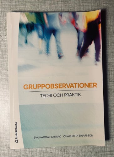 Gruppobservationer. Teori och praktik - Eva Hammar Chiriac och Charlotta