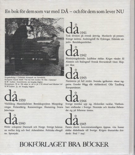KW Gullers & CA Nycop - Då - Våra beredskapsår 1939-1945