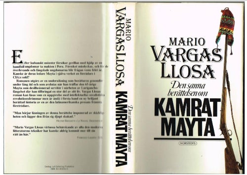 Nobelpris 2010: Mario Vargas Llosa - DEN SANNA BERÄTTELSEN OM KAMRAT MAYTA /1987