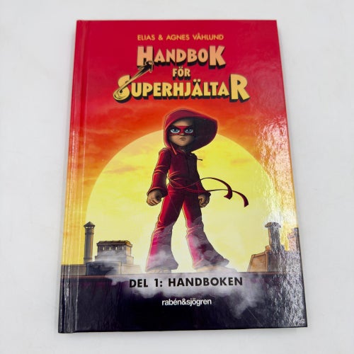 Handbok för superhjältar del 1: Handboken av Elias & Agnes Våhlund