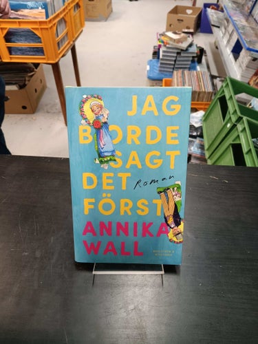 JAG BORDE SAGT DET FÖRST