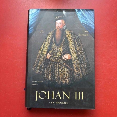JOHAN III En biografi Lars Ericson 2004
