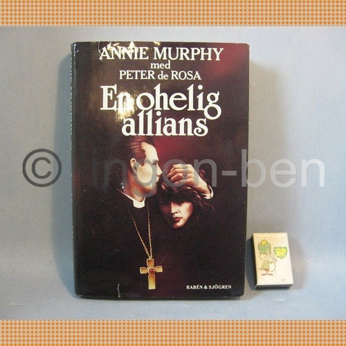 ANNIE MURPHY med PETER de ROSA - EN OHELIG ALLIANS