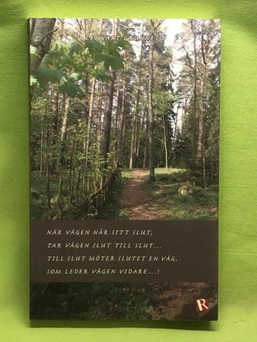 När vägen når sitt slut, tar vägen slut till slut ... Till slut möter slutet en