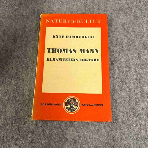 Käte Hamburger - Thomas Mann - Humanitetens diktare