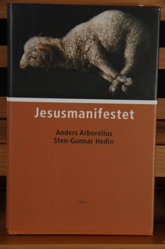 Jesusmanifestet av Anders Arborelius och Sten-Gunnar Hedin, 2003