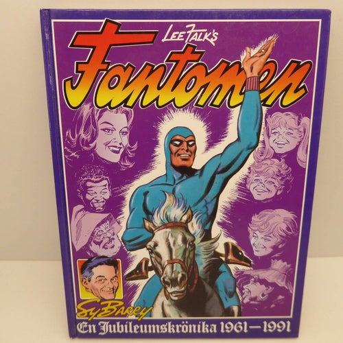 Fantomen Sy Barry En jubileumskrönika 1961-1991 Hårdpärm 1991 Nyskick