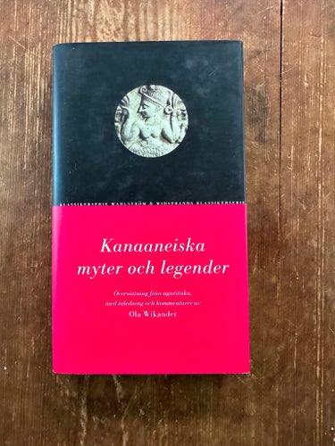 Kanaaneiska myter och legender - Ola Wikander