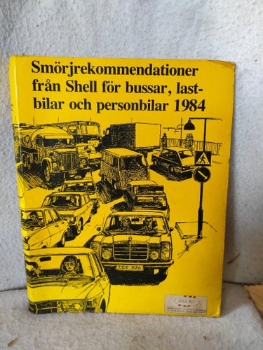 Smörjrekommendationer från Shell för bussar, lastbilar och personbilar 1984