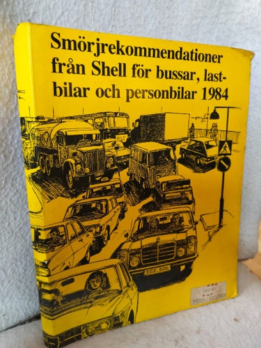 Smörjrekommendationer från Shell för bussar, lastbilar och personbilar 1984