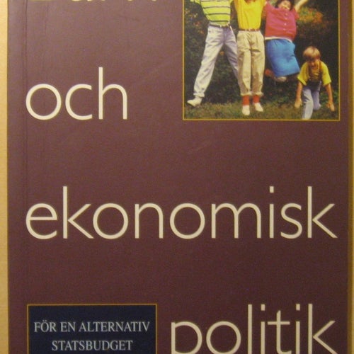 Barn och ekonomisk politik: för en alternativ statsbudget / Stefan de Vylder