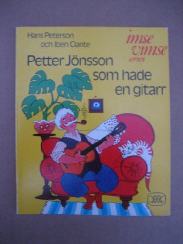 Barnbok -  Petter Jönsson som hade en gitarr   (En Imse Vimse-Bok)