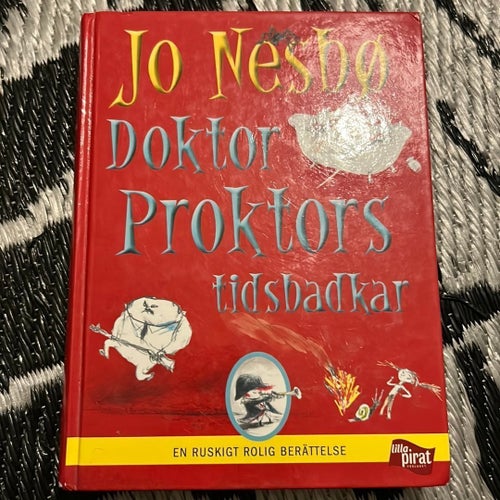 Doktor Proktors tidsbadkar av Jo Nesbø, 2008