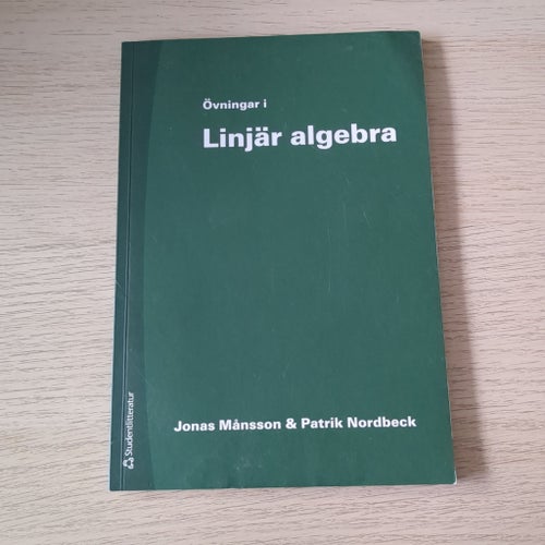 Övningar i Linjär algebra av Jonas Månsson & Patrik Nordbeck