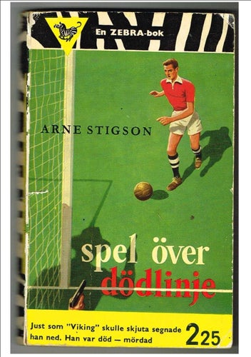 SPEL ÖVER DÖDLINJE - Arne Stigson - En Zebra-bok 49 (1957)