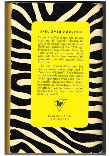 SPEL ÖVER DÖDLINJE - Arne Stigson - En Zebra-bok 49 (1957)