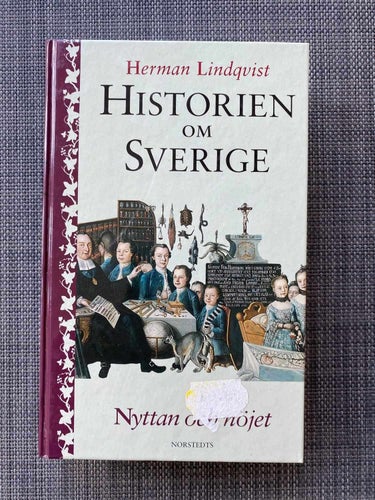 Herman Lindqvist - Nyttan & Nöjet - Historien om Sverige
