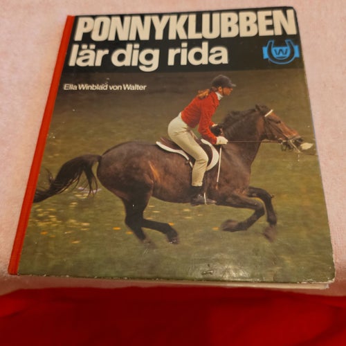 PONNYKLUBBEN lär dig rida av Ella Winblad von Walter, 1973