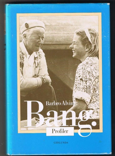 Barbro Alving: BANG. Profiler
