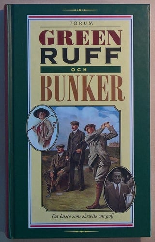 Green, ruff och bunker / Christina Koning