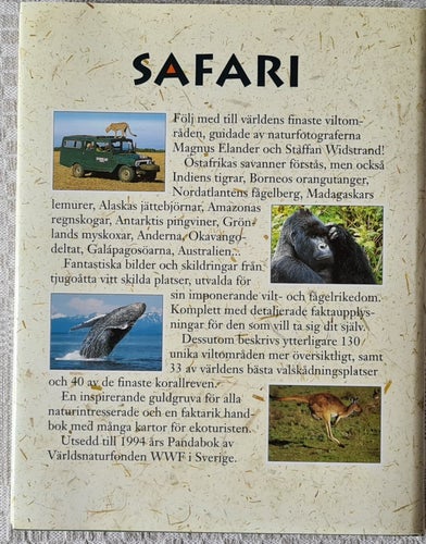 Magnus Elander & Staffan Widstrand - Safari till världens finaste viltområden