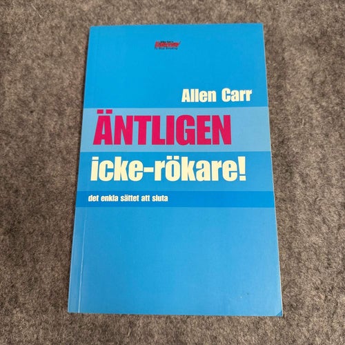 Allen Carr - Äntligen Icke-rökare - Det enkla sättet att sluta
