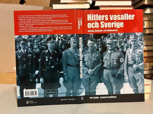 Hitlers vasaller och Sverige Göring, Himmler, Ribben av Lennart Lundberg, VF+