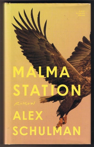 Alex Schulman: Malma station - 1:a upplagan!