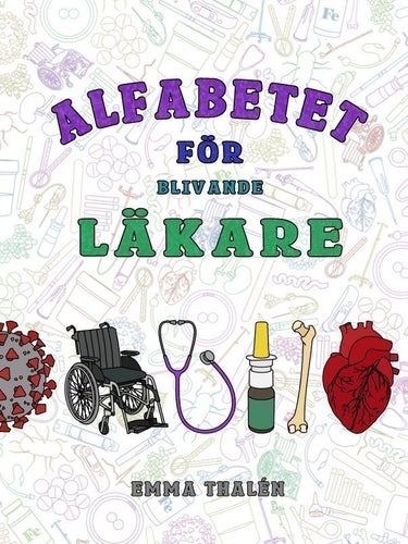 BOK: Alfabetet för blivande läkare av Emma Thalén