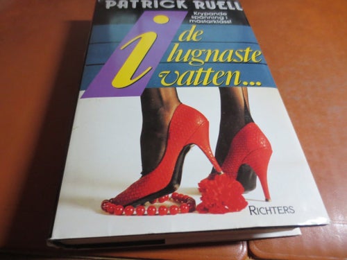 I de lugnaste vatten... av Patrick Ruell, 1989
