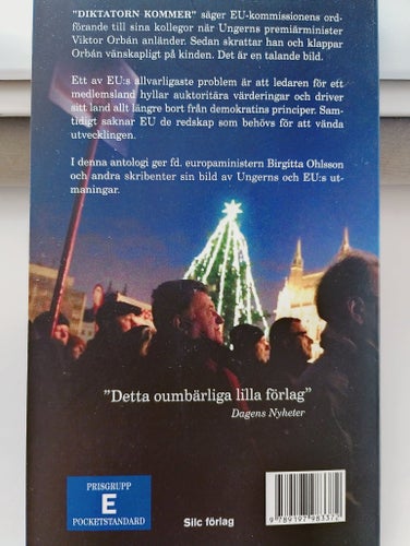 "HEJ HERR DIKTATOR" Ungern under Orbán av Ulf Schyldt, 2019