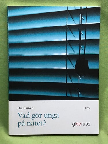 Vad gör unga på nätet? / Dunkels, Elza