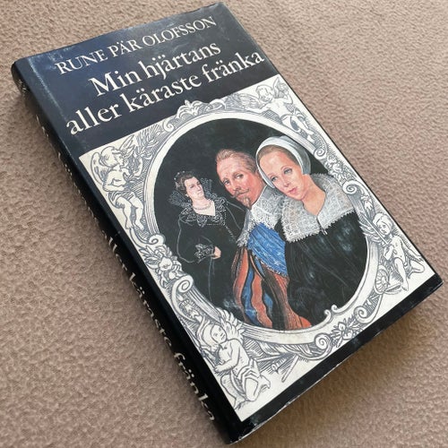 Min hjärtans aller käraste fränka av Rune Pär Olofsson