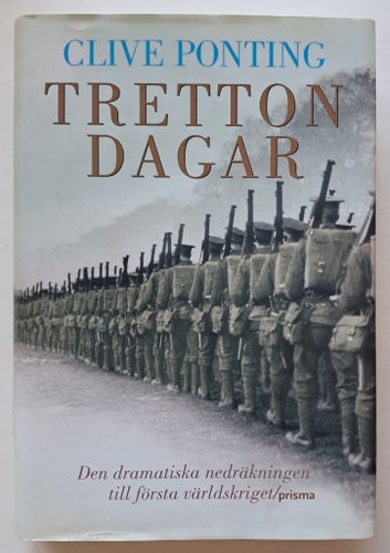 Tretton dagar - Clive Ponting
