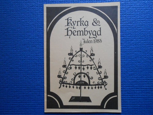 Kyrka och hembygd Julen 1985. Pastorsblad för Sjösås Pastorat