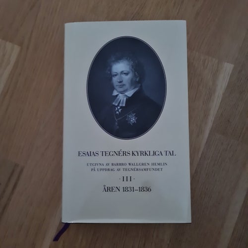 ESAIAS TEGNÉRS KYRKLIGA TAL - ÅREN 1832-1836