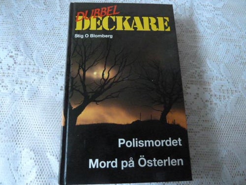 POLISMORDET - MORD PÅ ÖSTERLEN, S. O. BLOMBERG, 2003,  BÖCKER