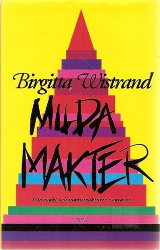 Birgitta Wistrand: Milda makter. Om makt och maktstrukturer