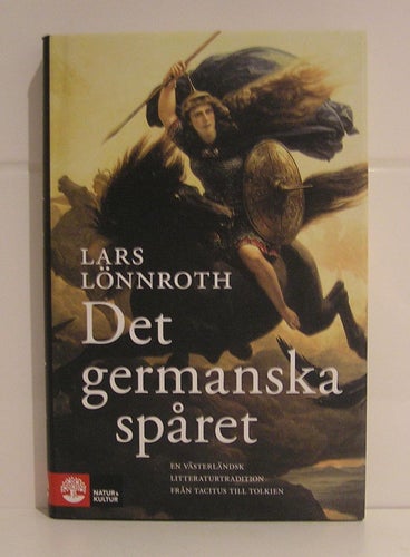 Det germanska spåret. Lars Lönnroth