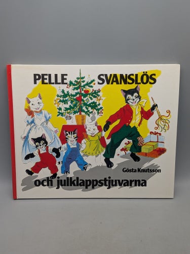 Pelle Svanslös och julklappstjuvarna av Gösta Knutsson