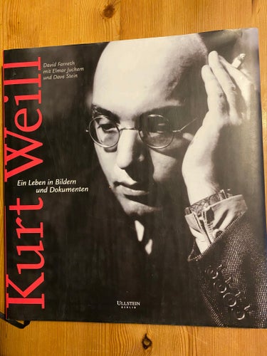 Kurt Weill: Ein Leben in Bildern und Dokumenten av David Farneth, Elmar Juchem,