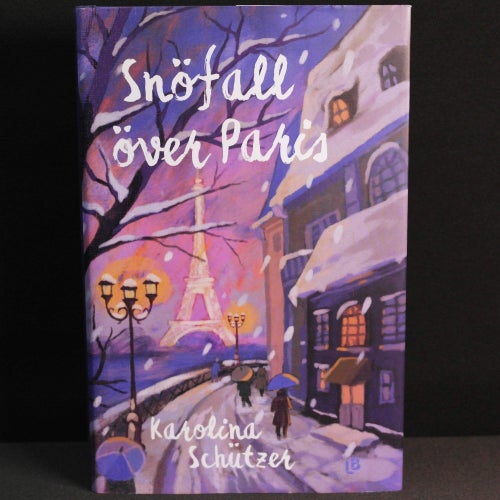 Karolina Schützer - Snöfall över Paris