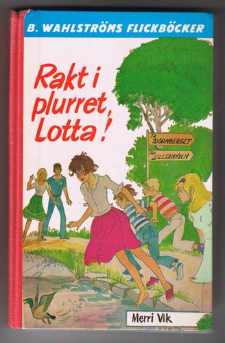 Merri Vik: Rakt i plurret, Lotta! - 1:a upplagan!!