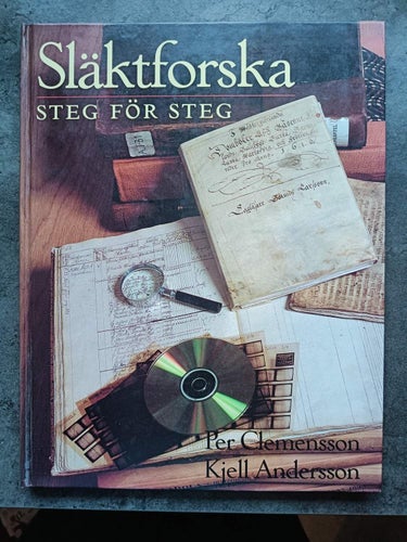 Släktforska : steg för steg Bok för släktforskare, släktforskning