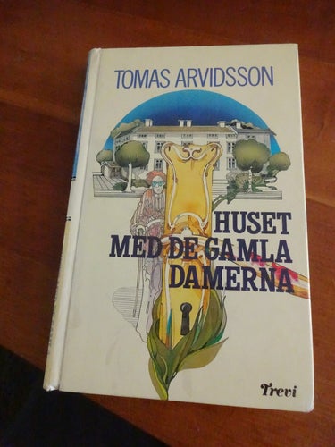 Tomas Arvidsson Huset med de gamla damerna