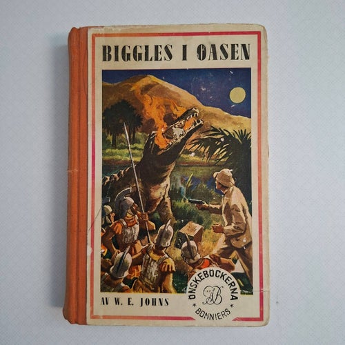 Biggles i oasen (sv 1a) 1949 av W. E. Johns