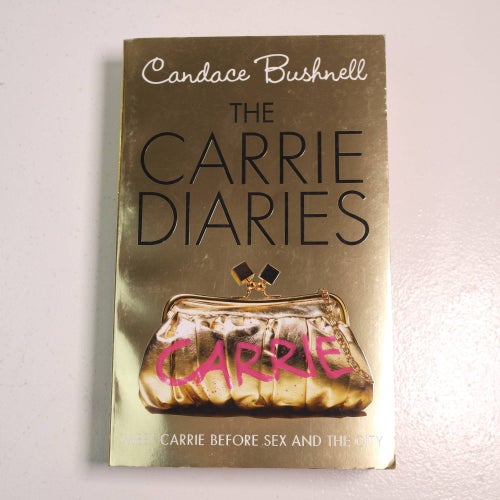 Candace Bushnell - The Carrie Diaries (Sex and the City)