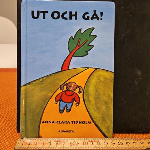 Ut och gå! av Anna-Clara Tidholm, 1997