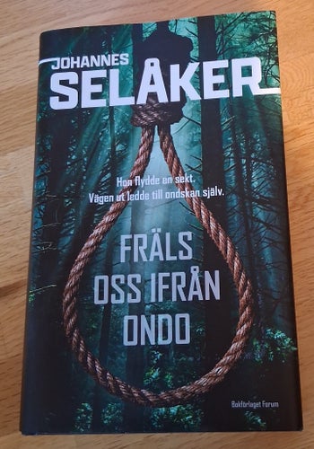 Fräls oss ifrån ondo av Johannes Selåker 2023